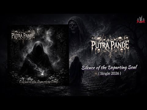  PUTRA PANDE – Silence of the Departing Soul | Official Lyric Video | Single 2026
