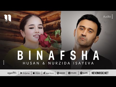 Husan & Nurzida Isayeva - Binafsha (audio 2022)