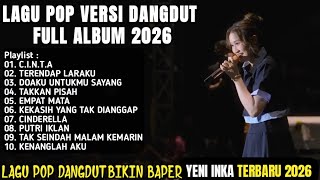 Download lagu YENI INKA TERBARU FULL ALBUM 2026 - C.I.N.T.A, TERENDAP LARAKU, DOAKU UNTUKMU SAYANG mp3