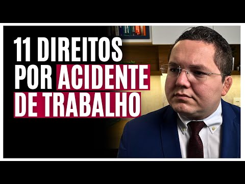 11 Direitos de quem sofre Acidente de Trabalho