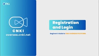 How to Register and Log In | Beginner's Guide to CNKI OVERSEAS PLATFORM
