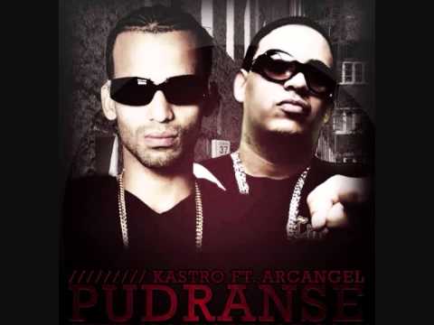 Kastro Ft. Arcangel - Pudranse