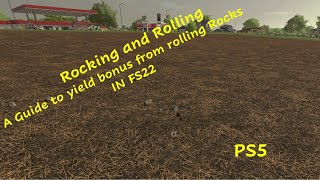 FS22...Guide to yield increase from rolling in rocks...Farming Simulator 22 on PS5