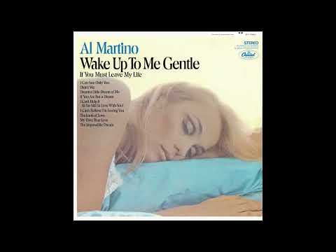 Al Martino – “If You Must Leave My Life” (Capitol) 1968