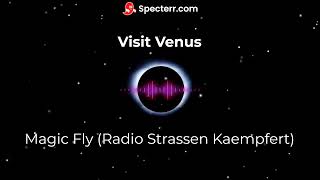 Visit Venus - Magic Fly (Radio Strassen Kaempfert)
