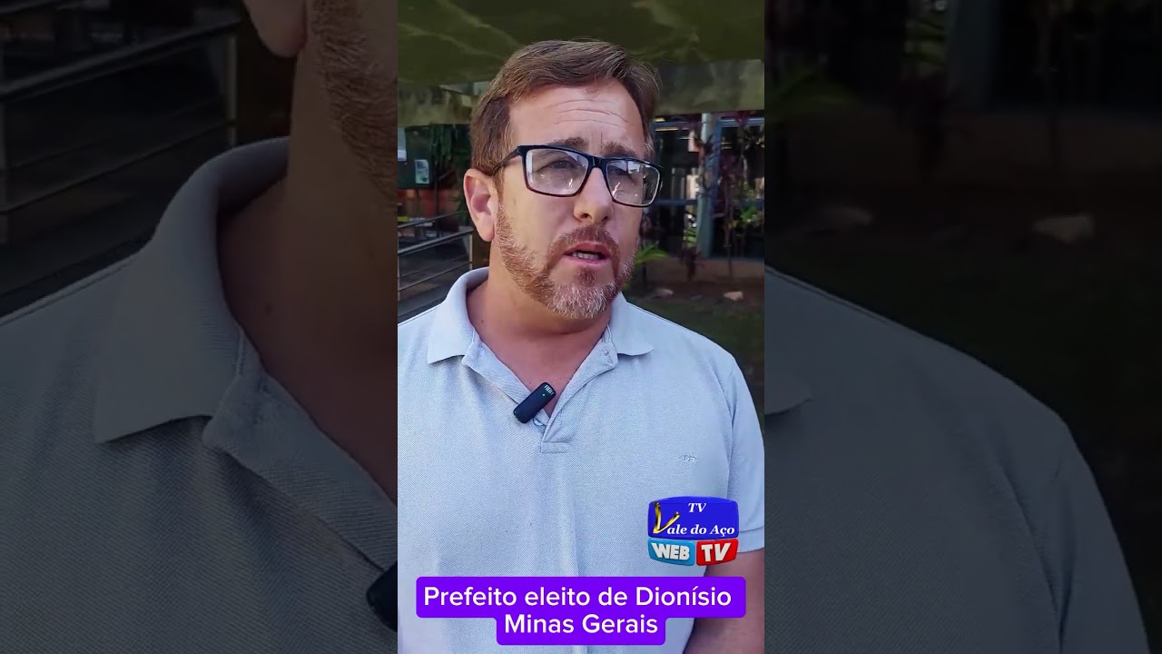 Entrevista com o prefeito eleito de Dionísio Minas Gerais