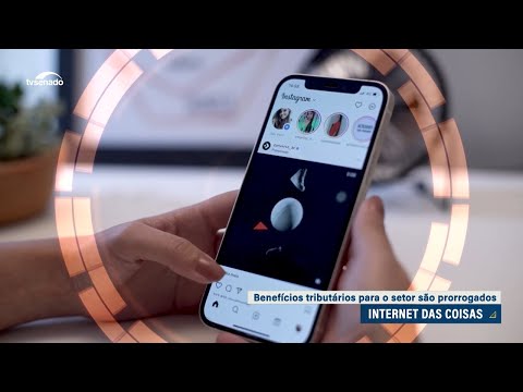 Senado aprova prorrogação de incentivos à 'internet das coisas' até 2030