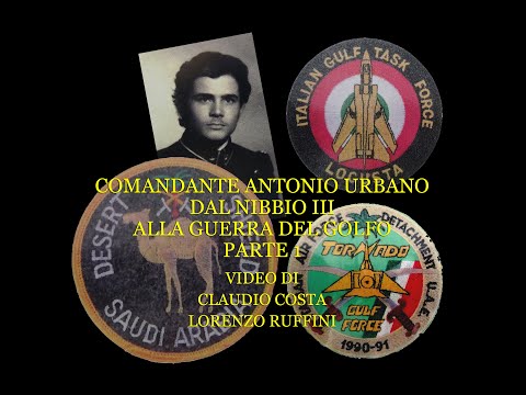COMANDANTE ANTONIO URBANO DAL CORSO NIBBIO III ALLA GUERRA DEL GOLFO PARTE 1
