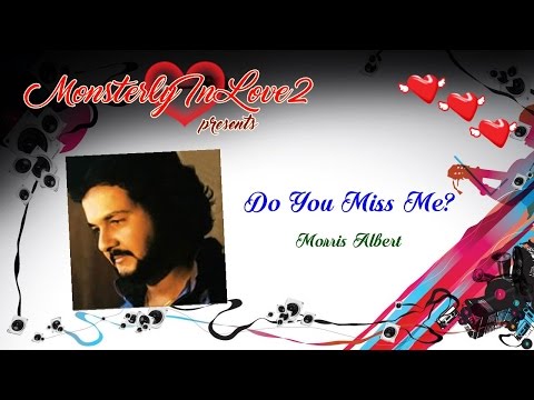 Morris Albert - Do You Miss Me? (1981)