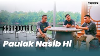 Download lagu Arghado Trio - Paulak Nasib Hi mp3