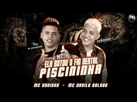 MC-DANINHO-E-MC-DANILO-BOLADO-ELA-BOTOU-O-FIO-DENTAL-PISCINHA-