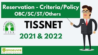 TISSNET 2021 & 2022 - Reservation Criteria (OBC/SC/ST/Others)| All Campuses - Mum, Tulj ,Hyde , Guwa