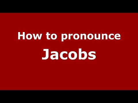 How to pronounce Jacobs
