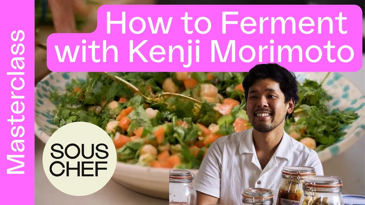 Easy Lacto Fermentation Recipe Ideas with Kenji Morimoto | Sous Chef UK