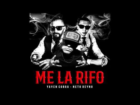 Neto Reyno ft. Yaven Cobra y Jota Ele - Me La Rifo