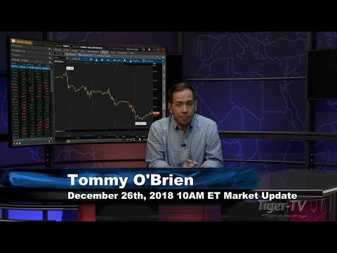 December 26th 10AM ET Market Update with Tommy O'Brien on TFNN