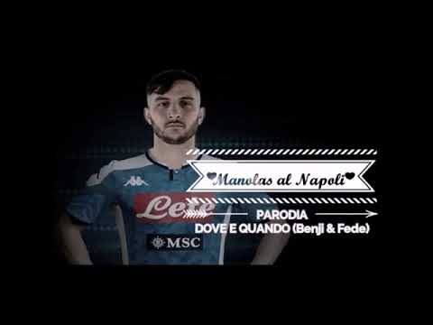 Parodia/Manolas al napoli/Dove è quando