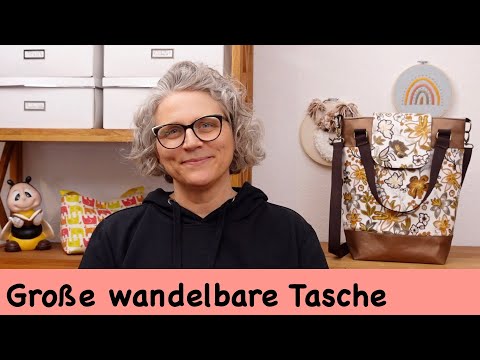 Große wandelbare Tasche nähen / kostenloses Schnittmuster
