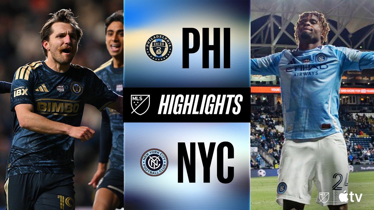 Philadelphia Union vs New York City Highlights