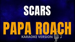 Karaoke - Scars - Papa Roach 🎤