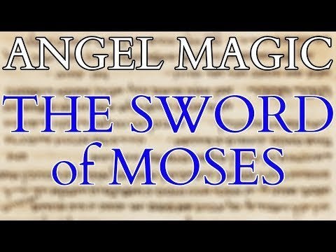 Sword of Moses Angelic Magick - From the Rare Book Series