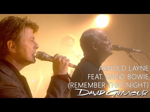David Gilmour - Arnold Layne feat. David Bowie (Remember That Night)