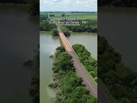 Entre Rios do Oeste – PR 🇧🇷✨