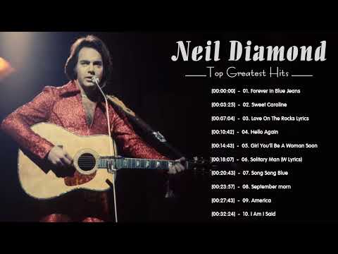 Best Of Neil Diamond - Neil Diamond Greatest Hits Full Album