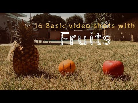 16 Basic Video Shots for Beginners (Using Fruit)