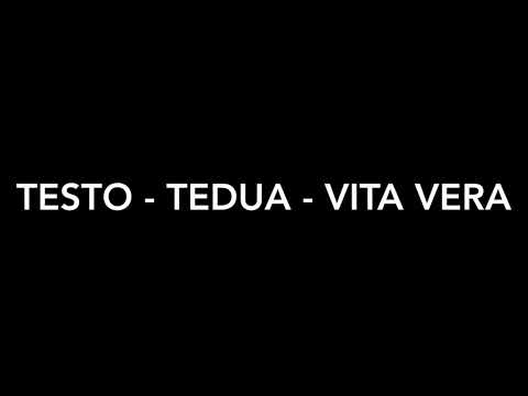TESTO - Tedua - Vita Vera