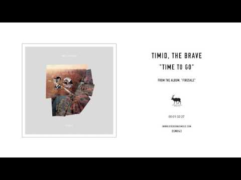 Timid, the Brave - 