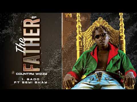 Country Wizzy ft Seyi Shay - Bado (Official Audio)