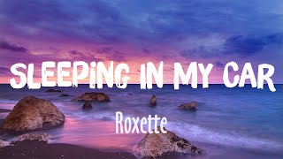 Sleeping In My Car - Roxette (Lyrics/Vietsub)