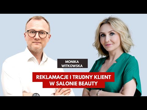 TRUDNY KLIENT I REKLAMACJE W SALONIE BEAUTY