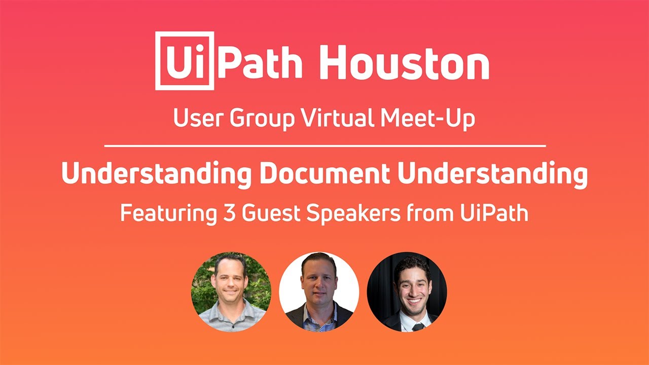 Understanding Document Understanding - UiPath Houston User Group