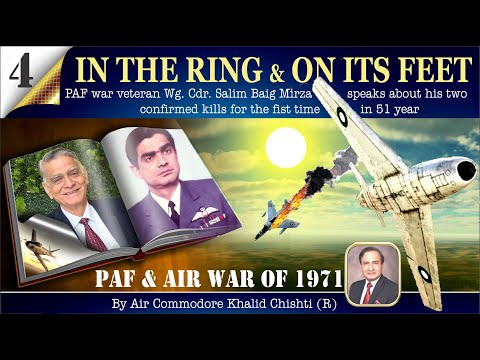 IN THE RING & ON ITS FEET - PAF & Air War of 1971; Last Episode