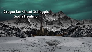God's healing Solfeggio Gregorian Chant at Camelot Monastery
