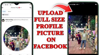 How to upload a full size profile picture on Facebook on Android