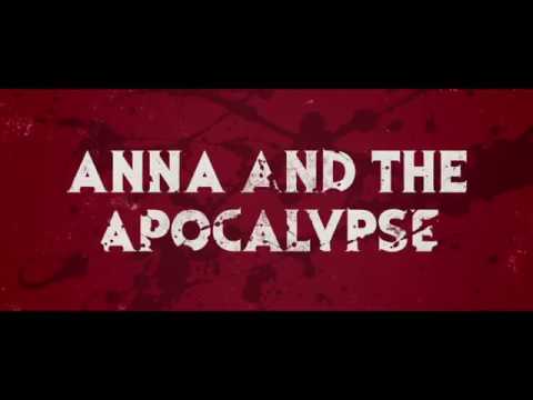 Anna and the Apocalypse Official Trailer 2017