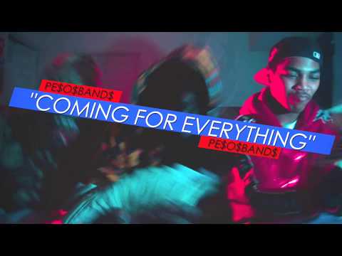 PESOSBANDZ - Coming For Everything Diredited X 4z Icen Films