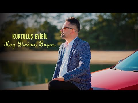 Kurtuluş Eyibil - Koy Dizime Başını