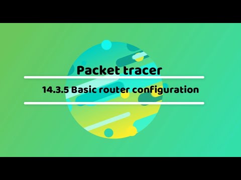 14.3.5 packet tracer - Basic Router Configuration