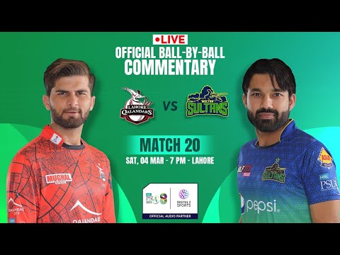 PSL LIVE : LAHORE QALANDARS vs MULTAN SULTAN 20th T20 LIVE SCORES | LQ VS MS LIVE | PAK SUPER LEAGUE