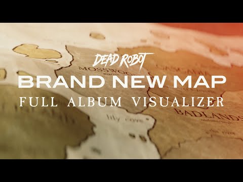 Dead Robot - Brand New Map [Full Album Visualizer]