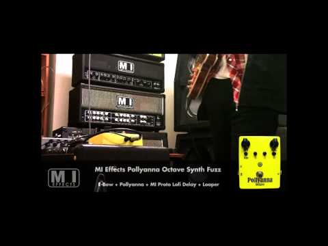 MI Effects Pollyanna and E-Bow Drone