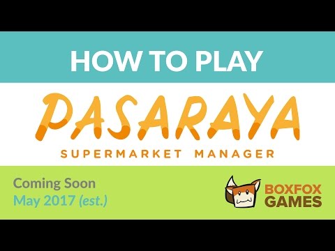 [Pre-release Preview] How to Play Pasaraya: Supermarket Manager