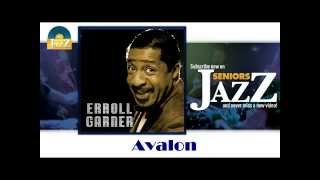 Erroll Garner - Avalon (HD) Officiel Seniors Jazz
