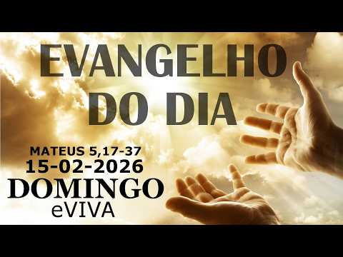 GOSPEL OF THE DAY 02/15/2026 Matthew 5:17-37 DAILY HOMILY AND REFLECTION - TODAY'S LITURGY eVIVA