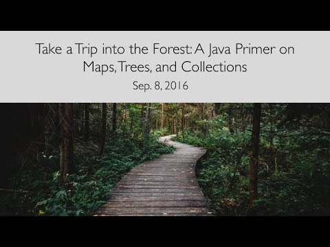[Webinar] Take a Trip Into the Forest: A Java Primer on Maps, Trees, and Collections