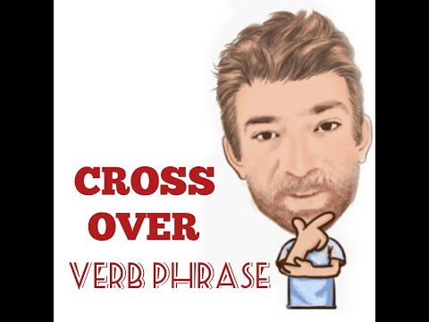 English Tutor Nick P Verb Phrase (334) Cross Over - Six Meanings